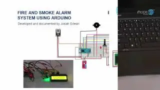 DEVELOPMENT OF  A FIRE AND SMOKE ALARM SYSTEM USING ARDUINO