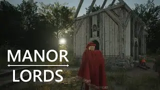 Бог в помощь! - Manor Lords (Ранний доступ) ч.3
