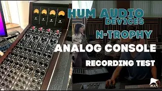 HUM Audio N-Trophy console recording test