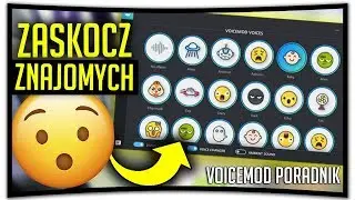 MODULATOR GŁOSU - VOICEMOD - PORADNIK!