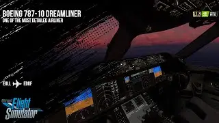 Boeing 787-10 Dreamliner | One of the Most Detailed Airliner for the Microsoft Flight Simulator 2020