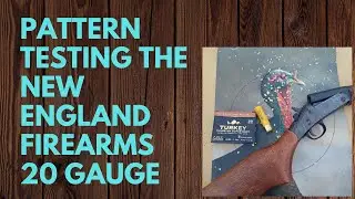 Pattern Testing the New England Firearms 20 Gauge