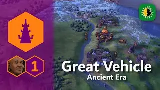 Civ VI Challenge Marathon | The Greater Vehicle | 1