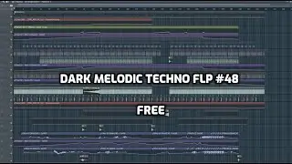 [FREE FLP] [ Melodic Techno ]  Dark style Flp#48