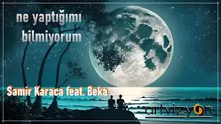 Samir Karaca feat. Beka - Ne Yaptığımı Bilmiyorum - Official Audio