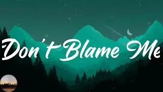 Taylor Swift - Don’t Blame Me (Lyrics)