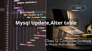 How To Update And Alter Table In mysql (Update Vs Alter) CBSE Computer Science (TERM 2)