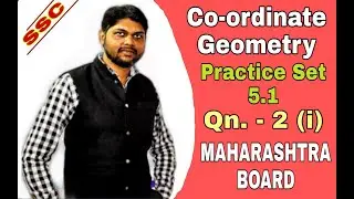 Coordinate Geometry Practice Set 5.1 class 10th Jitendra Gupta Sir Maharashtra Board