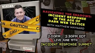 Navigating the Shadows: Incident Response in the Age of Dark Web Tactics | I.R. Summit 2024