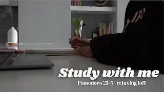 1 Hour Study With Me | Relaxing Lofi  🎶 | Pomodoro 25/5
