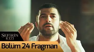 Sefirin Kızı 24. Bölüm Fragman