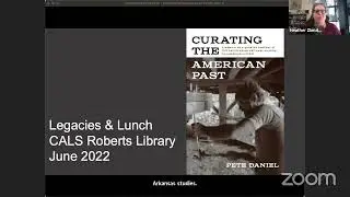 Pete Daniel - Curating the American Past