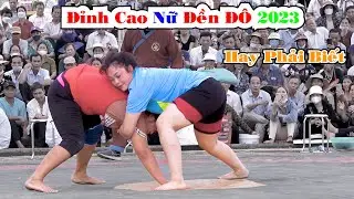 Vật Nữ Đền Đô 2023, Women's Wrestling | Những Đòn Đánh Kinh Điển
