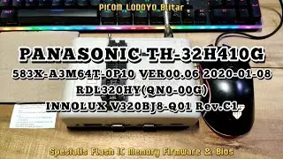 PANASONIC TH-32H410G 583X-A3M64T-0P10 VER00.06 2020-01-08 RDL320HY(QN0-00G) INNOLUX V320BJ8-Q01
