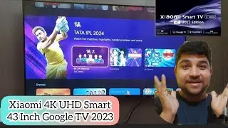 Xiaomi Smart TV Google X Series 43 Inch TV 2023 Unboxing and Review | Xiaomi smart tv x series 2023