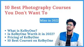 [BEST] 10 Online Photography Courses You Don't Want To Miss In 2022 | KelbyOne Review 2022