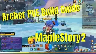Archer PVE Build Guide - MapleStory2 EU