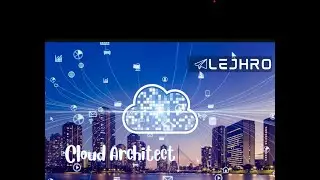 Introduction to Cloud Architect
