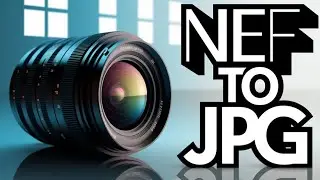 How To Turn Nef to JPG, JPEG And Png On Windows
