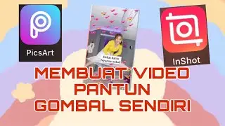 TUTORIAL MEMBUAT VIDEO PANTUN GOMBAL TIKTOK PAKAI INSHOT DAN PICSART! GAMPANG BANGET😍