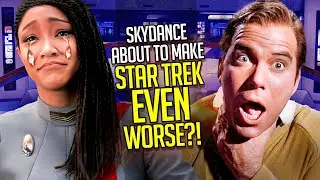 STAR TREK set to be EVEN WORSE if Skydance acquires Paramount?!