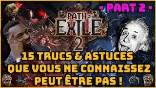 Path of Exile 2 - 15 Trucs & Astuces que vous ne connaissez peut être pas ! - Part 2 -
