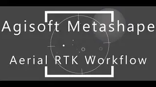 Metashape RTK Workflow