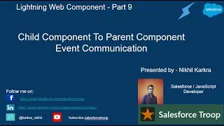 Child To Parent Component Event Communication |  Lightning Web Component Part 9