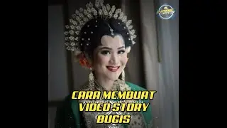 Cara membuat video story bugis || APLIKASI KINEMASTER