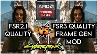 Cyberpunk 2077 - RX 560 - AMD FSR 3 Frame Generation Mod