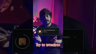 Translate any screen in a click