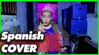 BIG BANG - FXXK IT (에라 모르겠다) MV [Cover en Español] - SEBADUPONT KTIMER FELIPEWH JOEVANLOO & LAHARL