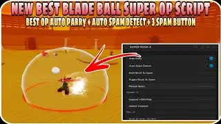 Best Blade Ball Insanely OP Script | Best OP Auto Parry + Auto Spam Detect + 3 Spam Button | Mobile