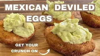 Mexico Meets Eggs: Unlock Your Inner Chef with Crunchy Deviled Eggs!
