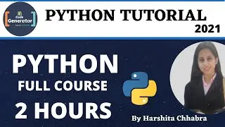 Python Full Course - Learn Python Python In 2 Hours | Python Tutorial For Beginners | Code Generator