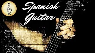 The Most Beautiful Guitar Music 🎵 Relaxing Classical Music 🎼 Instrumental Music 🎶 Spanish Guitar