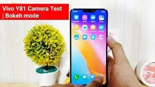 Vivo Y81 camera test | vivo y81 Bokeh Mode
