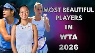 WTA's Most Beautiful Tennis Players 2026