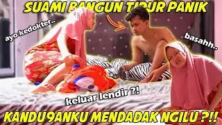 PRANK KANDUN9ANKU UDAH NG1LU GA KUAT LAGI !! SUAMI PAS BANGUN P4N1K BENERAN ?!! autokedokter...