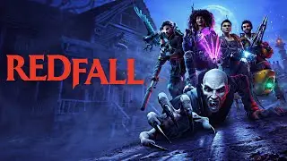 BRAND NEW! RedFall Gameplay Walkthrough | OFFICAL REDFALL XBOX SERIES X GAMEPLAY