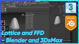 Learn Blender and 3DsMax #4 Lattice and FFD