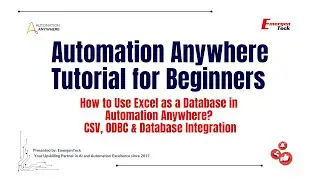 20: How to Use Excel as a Database in Automation Anywhere? | CSV, ODBC & Database Integration