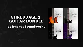 Impact Soundworks Shreddage 3 Guitar Bundle - 3 Min Walkthrough Video (63% off for a limited time)