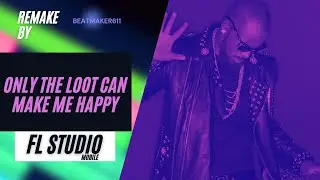 R. Kelly - Only The Loot Can Make Me Happy (FL Studio) by Dj Yeik