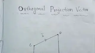 Orthogonal Projection Vector and Formulae ||