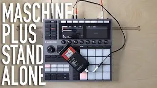 MASCHINE PLUS Standalone Chill Beat Making