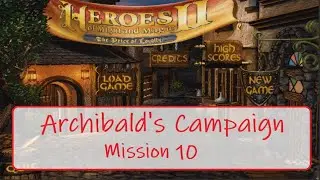Heroes of Might and Magic 2 - Archibald's Campaign Mission 10 (Greater Glory)