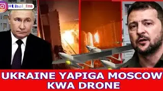UKRAINE YAPIGA MOSCOW KWA DRONE