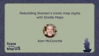 "Rebuilding Stamen's iconic map styles with Stadia Maps – Alan McConchie