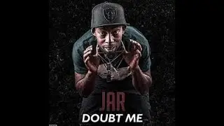 Jar - Doubt Me (Slowed Down)